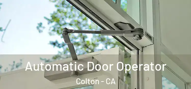 Automatic Door Operator Colton - CA