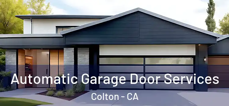  Automatic Garage Door Services Colton - CA