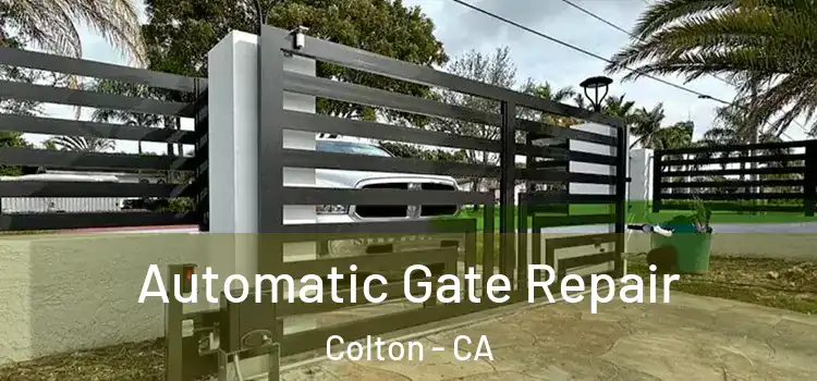 Automatic Gate Repair Colton - CA