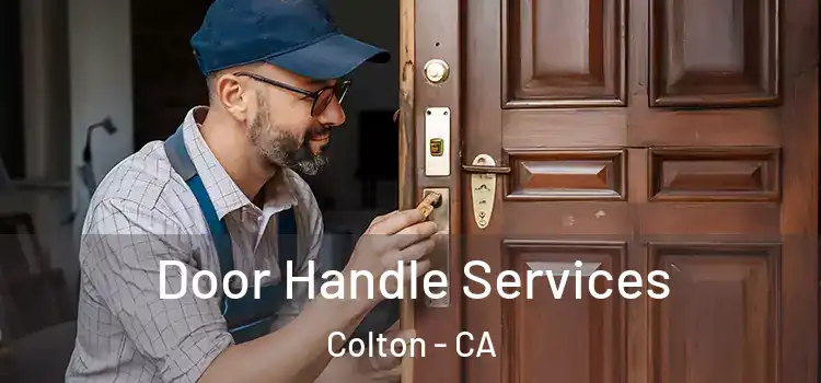 Door Handle Services Colton - CA