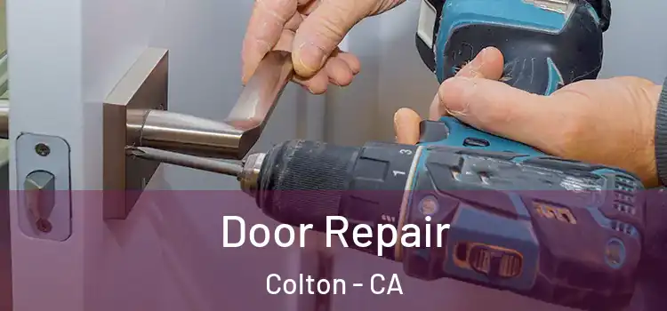 Door Repair Colton - CA