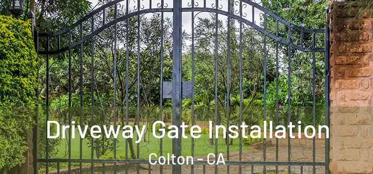  Driveway Gate Installation Colton - CA