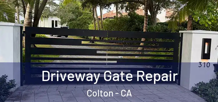 Driveway Gate Repair Colton - CA