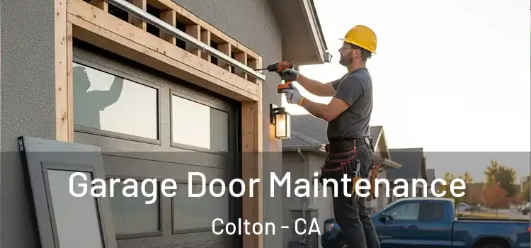 Garage Door Maintenance Colton - CA