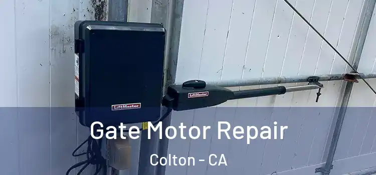 Gate Motor Repair Colton - CA