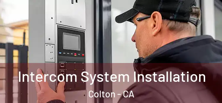Intercom System Installation Colton - CA