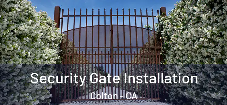 Security Gate Installation Colton - CA